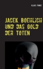 Image for Jacek Boehlich und das Gold der Toten