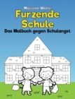 Image for Furzende Schule - Das Malbuch gegen Schulangst