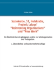 Image for Soziokratie, S3, Holakratie, Frederic Laloux&#39; &quot;Reinventing Organizations&quot; und New Work