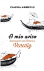 Image for A mio aviso : Impressionen einer Tedesca in Venedig