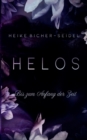 Image for Helos - Bis zum Anfang der Zeit : Band II der Helos Trilogie