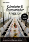 Image for Kulinarischer und Gastronomischer Knigge 2100 : Von Events, Feiern, Aperitif; uber Esskultur, Speisen und Getranken; zu zeitgemaßen Tischsitten