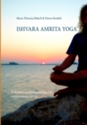 Image for Ishvara Amrita Yoga : Il Nettare dell&#39;Immortalita e la realizzazione del Se