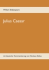 Image for Julius Caesar : mit deutscher Kommentierung von Nicolaus Delius