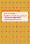 Image for Findbuch II : Koordinationsstelle Frauenstudien/Frauenforschung Hamburg. Historisches Archiv 1984-2009