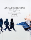 Image for Anna Boghiguian  : a short long history