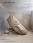 Image for Mark Manders  : Zeno X Gallery, 28 years of collaboration