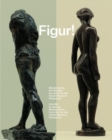 Image for Figure! : Sculptural Masterpieces from the Von der Heydt-Museum Wuppertal