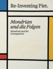 Image for Piet Mondrian. Re-Inventing Piet