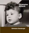 Image for Christopher Williams : Koelnische Dramaturgie