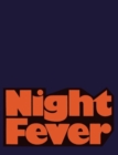 Image for Night fever  : film and photography after dark
