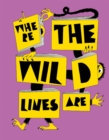 Image for Where the Wild Lines Are