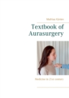 Image for Textbook of Aurasurgery : Medicine in 21st century