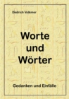 Image for Worte und Woerter : Gedanken und Einfalle