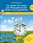 Image for Zeit - Die besten 44 Fragen zum Philosophieren mit Kindern und Jugendlichen