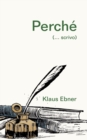 Image for Perche : (... scrivo)