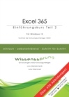 Image for Excel 365 - Einfuhrungskurs Teil 2 : Die einfache Schritt-fur-Schritt-Anleitung mit uber 420 Abbildungen