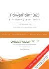 Image for PowerPoint 365 - Einfuhrungskurs Teil 1 : Die einfache Schritt-fur-Schritt-Anleitung mit uber 390 Bildern