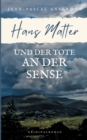Image for Hans Matter und der Tote an der Sense