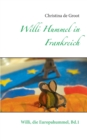 Image for Willi Hummel in Frankreich : Willi, die Europahummel, Bd.1
