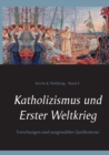 Image for Katholizismus und Erster Weltkrieg