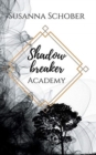 Image for Shadowbreaker : Academy
