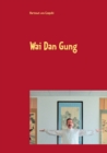 Image for Wai Dan Gung