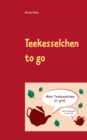 Image for Teekesselchen to go