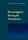 Image for Die astrologische Deutung der Transneptuner