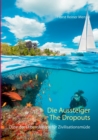 Image for Die Aussteiger-The Dropouts : Oase der Lebensfreude fur Zivilisationsmude