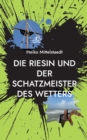 Image for Die Riesin und der Schatzmeister des Wetters