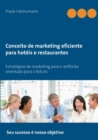 Image for Conceito de marketing eficiente para hoteis e restaurantes