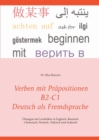 Image for Verben mit Prapositionen B2-C1 Deutsch als Fremdsprache : UEbungen mit Lernhilfen in Englisch, Russisch, Chinesisch, Persisch, Turkisch und Arabisch