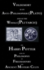 Image for Voldemort as an Anti-Philosopher (Plato) and as the Whole (Plutarch) : On Harry Potter and its Philosophy of Freemasonry and Ancient Mystery Cults