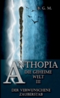 Image for Anthopia Die geheime Welt III : Der verwunschene Zauberstab