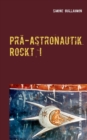 Image for Pra-Astronautik rockt!