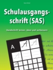 Image for Schulausgangsschrift (SAS) - Handschrift lernen, ?ben und verbessern