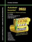 Image for Autodesk Inventor 2022 - Grundlagen in Theorie und Praxis : Viele praktische UEbungen am Konstruktionsobjekt 4-Takt-Motor