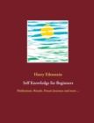 Image for Self Knowledge for Beginners : Meditations, Rituals, Dream Journeys and more ...