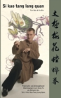 Image for Si kao tang lang quan : Praktische und philosophische UEberlegungen zum Kung Fu am Beispiel des Tai Ji Mei Hua Tang Lang Quan