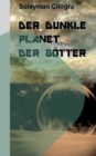 Image for Der dunkle Planet der Goetter