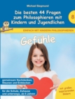 Image for Gefuhle - Die besten 44 Fragen zum Philosophieren mit Kindern und Jugendlichen