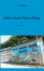 Image for Mein Auto Muss Weg