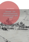 Image for Annexe - Les affranchissements en Guadeloupe 1826 - 1848