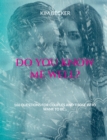Image for Do you know me well? : 166 questions for couples and those who want to be...