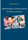 Image for Digital Workplace und Office-Software : fur Studium und Praxis