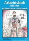 Image for Arbeidsbok Anatomi for Paramedisin og Paramedic : (heftet, norsk)