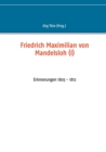Image for Friedrich Maximilian von Mandelsloh (I) : Erinnerungen 1803 - 1812
