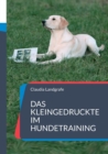 Image for Das Kleingedruckte im Hundetraining