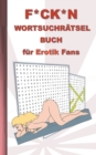 Image for F*CK*N Wortsuchr?tsel Buch f?r Erotik Fans